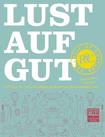 LUST AUF GUT Magazin Allgäu, Bodensee und Oberschwaben Nr. 249