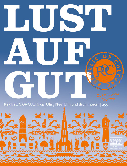 LUST AUF GUT Magazin Ulm/Neu-Ulm Nr. 255